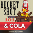 Bucket Shot Kentucky Bourbon and Cola ready-to-keg kit