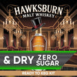 Hawksburn Malt Whiskey and Dry Zero Sugar Ready to Keg Kit