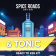 Spice Roads Dry Gin and Tonic ready-to-keg kit